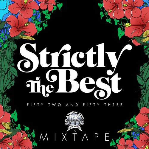 Strictly The Best Vol. 52 & 53 (Mixtape)