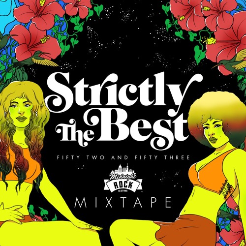 Strictly The Best Vol. 52 & 53  (Mixtape by Midnight Rock)