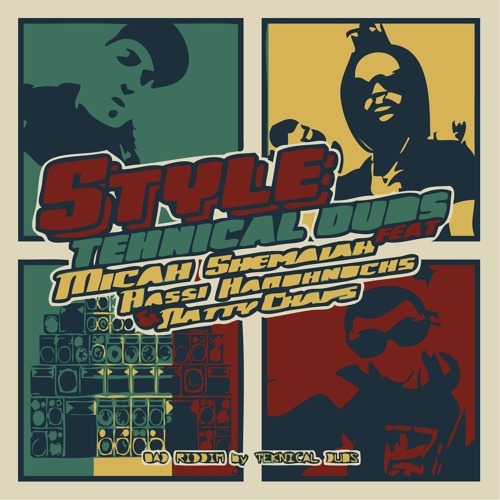 Style feat. Micah Shemaiah, Rassi Hardknocks & Natty Chaps - Teknical Dubs