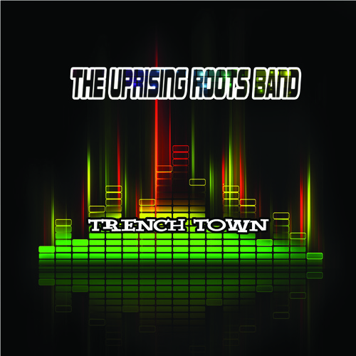 The Uprising Roots Band - Trenchtown