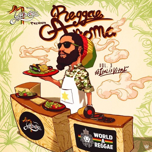 Yaadcore - Reggae Aroma Vol.3 #ITALisVITAL