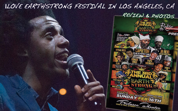 Review & Photos: 1Love Earthstrong Festival in Los Angeles, CA 2014