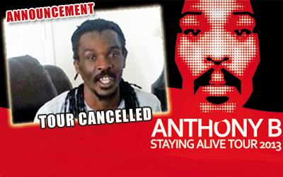 Video-Message: Anthony B's Tour Cancelled!