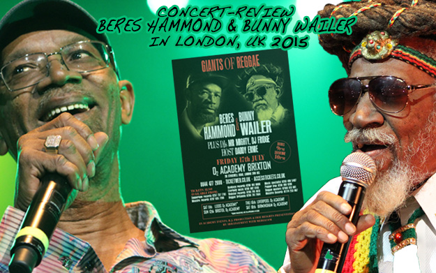 Review: Beres Hammond & Bunny Wailer in London, UK - July 17th 2015