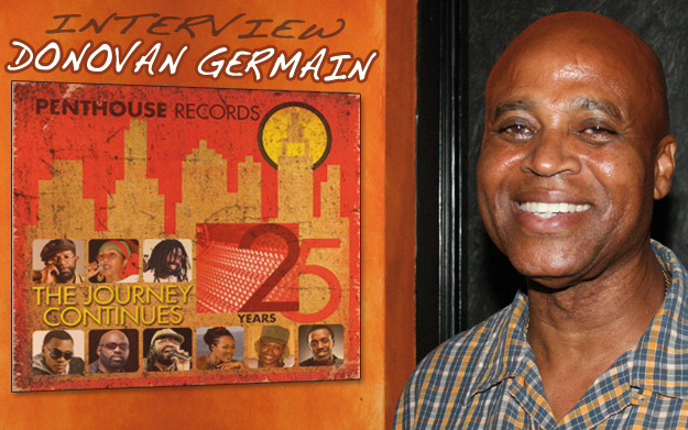 Interview with Donovan Germain - 25 Years Penthouse Records