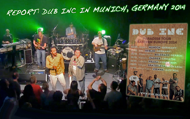 Review: Dub Inc in Munich, Germany @ Ampere - May 2nd 2014