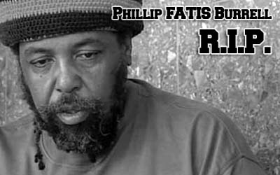 RIP: Phillip 'Fatis' Burrell