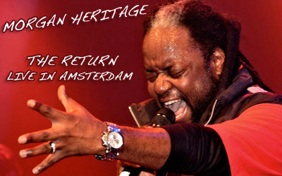 Videos & Photos: Morgan Heritage in Amsterdam, Holland 7/22/2012