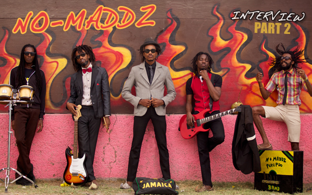 Interview with No-Maddz - PART II