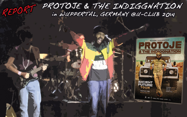 Report: Protoje & The Indiggnation in Wuppertal, Germany @ U-Club