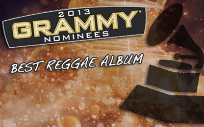 Reggae Grammy Nominees 2013 - The Facts!