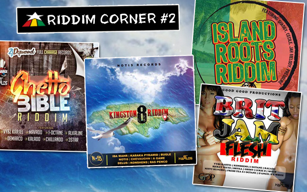Reggaeville Riddim Corner #2 [February 2015]