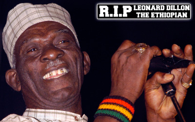 RIP - Leonard 'The Ethiopian' Dillon 9/28/2011