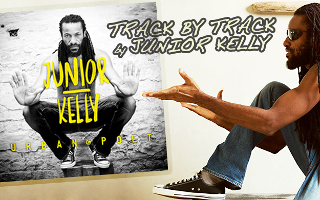 Urban Poet - Track by Track by Junior Kelly