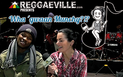 Wha' Gwaan Munchy?!? #1 with Kumar Bent [Raging Fyah]