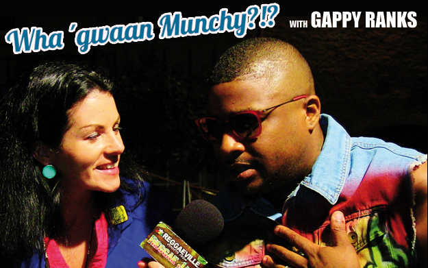 Wha' Gwaan Munchy?!? #5 with Gappy Ranks