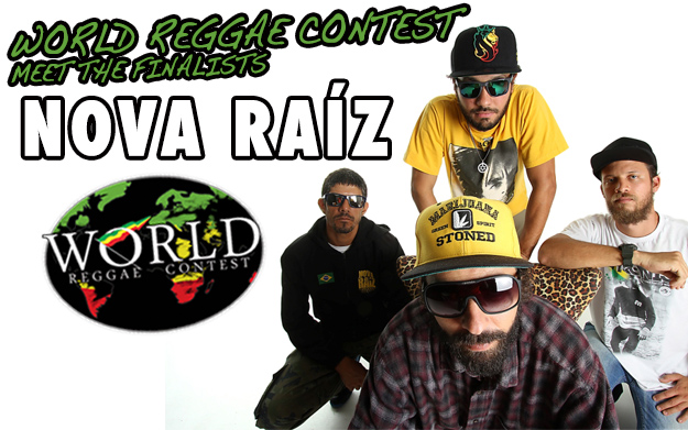 World Reggae Contest 2015 - Meet The Finalists... NOVA RAÌZ