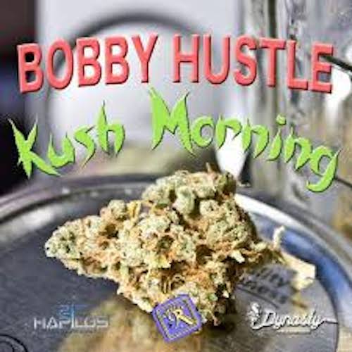 Bobby Hustle - Kush Morning