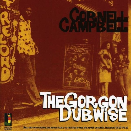 Cornell Campbell - The Gorgon Dubwise