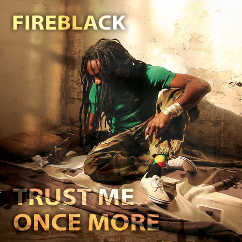 Fireblack - Trust Me Once More