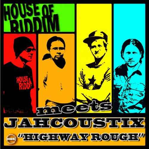 Jahcoustix - Highway Rough