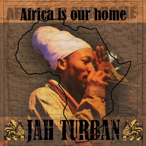 Jah Turban - Africa Is Our Home