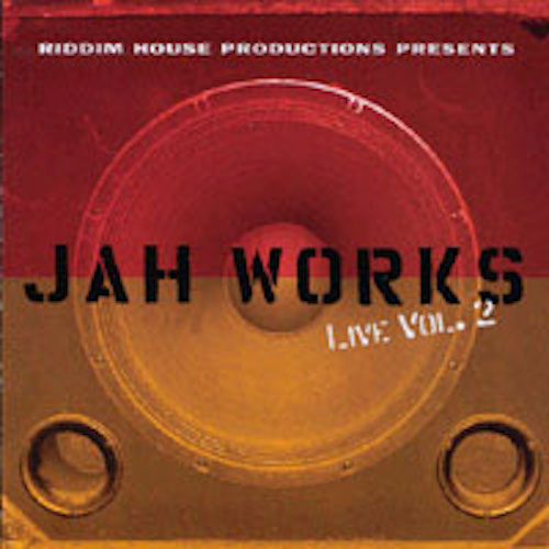 Jah Works - Live Vol. 2