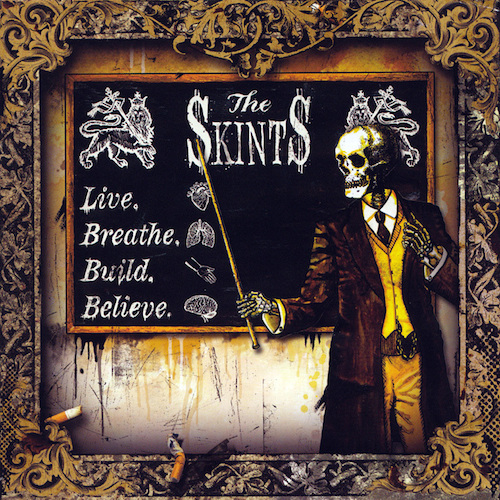 The Skints - Live, Breathe, Build, Believe