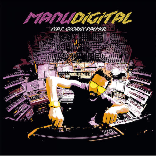 ManuDigital - Digital Lab, Vol.1 feat. George Palmer