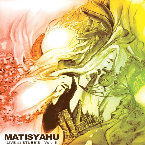 Matisyahu - Live at Stubbs Vol III