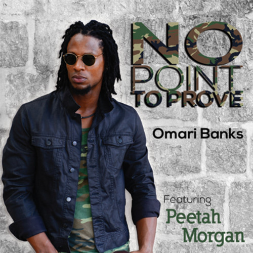 Peetah Morgan - Omari Banks - No Point To Prove