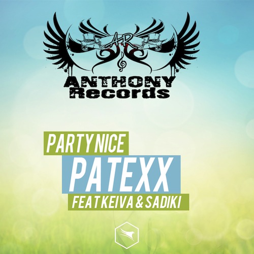 Patexx feat Keiva & Sadiki - Party Nice