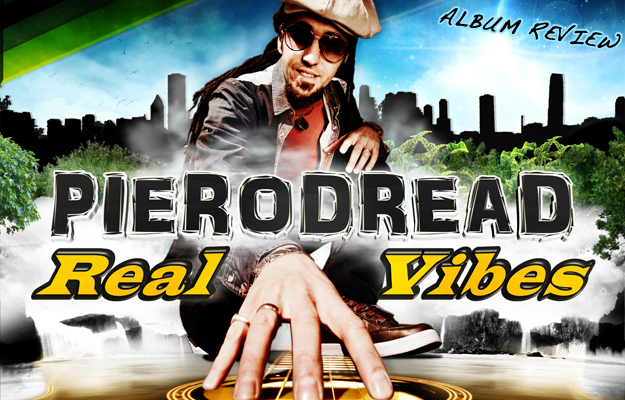 Album Review: PieroDread - Real Vibes