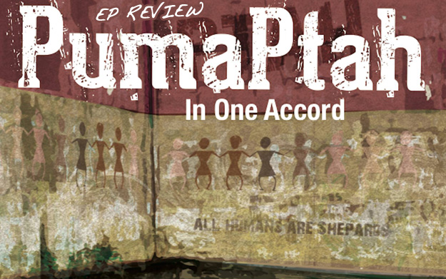 Review: Puma Ptah - In One Accord EP