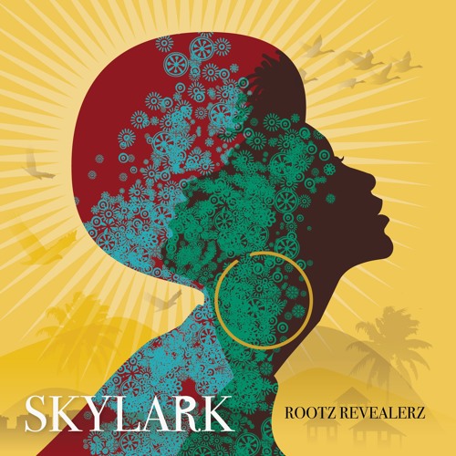 Rootz Revealerz - Skylark