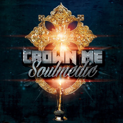 Soulmedic - Crown Me