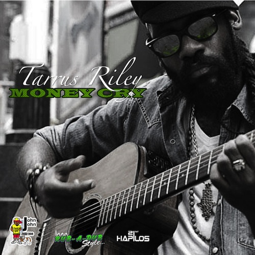 Tarrus Riley - Money Cry