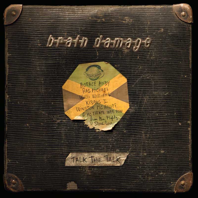Brain Damage - Talk The Talk
