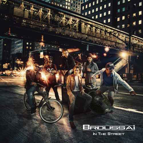 Broussaï - In The Street