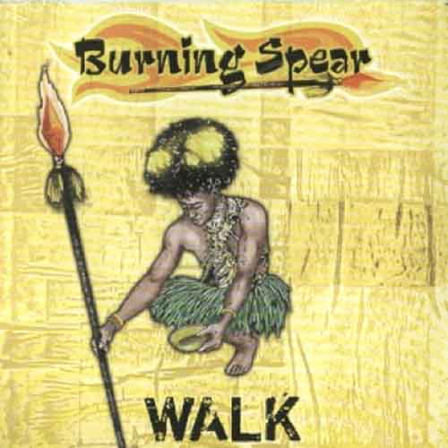 Burning Spear - Walk