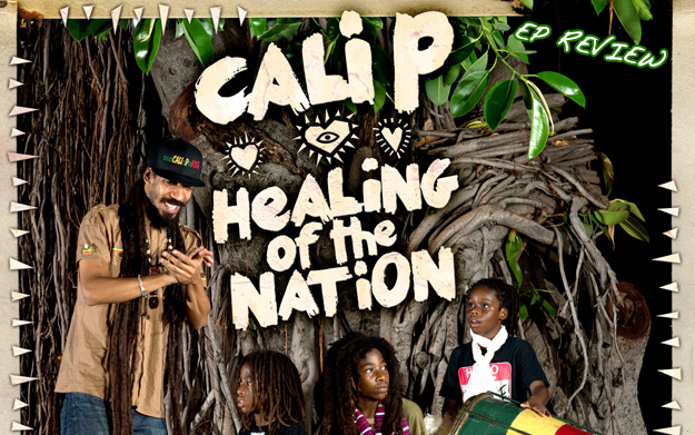 Review: Cali P - Healing Of The Nation EP