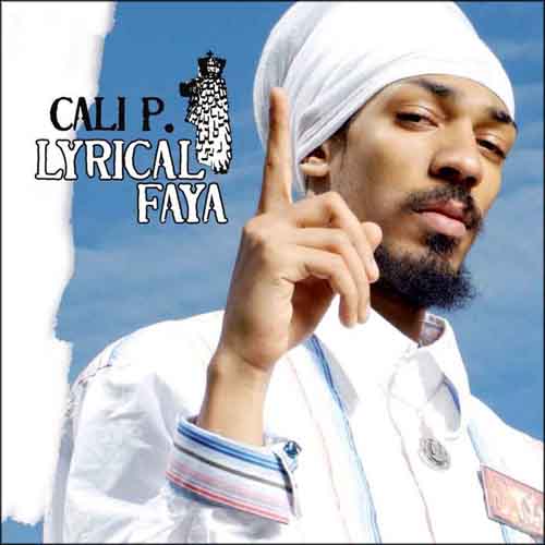 Cali P - Lyrical Faya