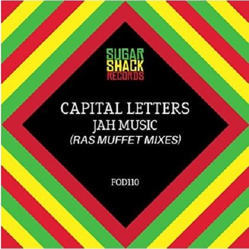Capital Letters - Jah Music (Ras Muffet Mixes)