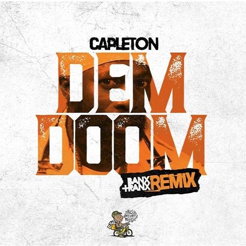 Capleton - Dem Doom (Banx & Ranx Remix)