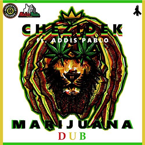 Chezidek - Marijuana Dub feat. Addis Pablo
