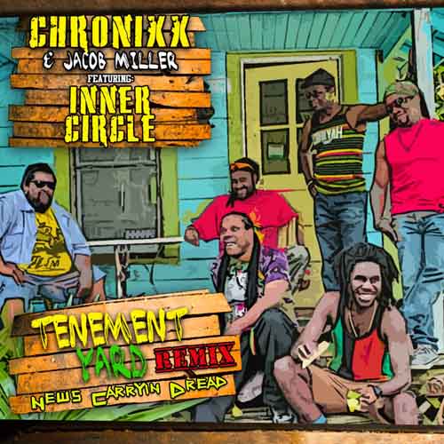 Chronixx - Tenement Yard feat. Jacob Miller & Inner Circle (Remix)