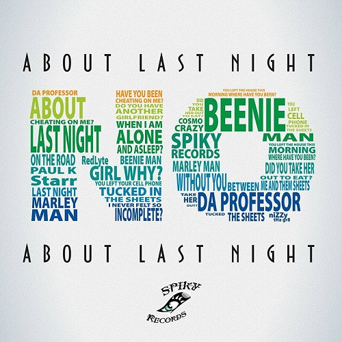Da Professor - About Last Night feat. Beenie Man, Marley Waters & Redlyte