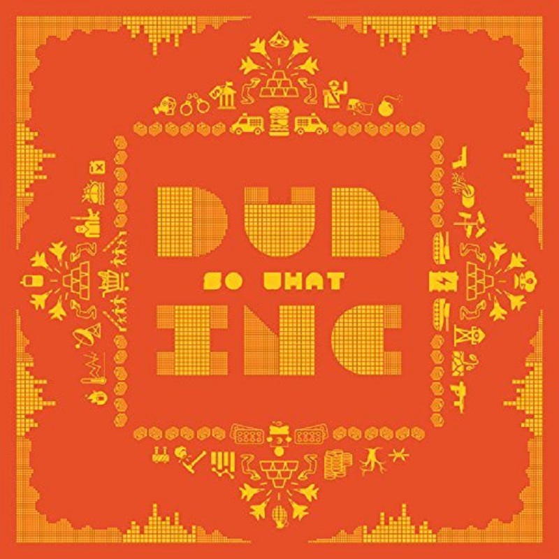 Dub Inc - So What