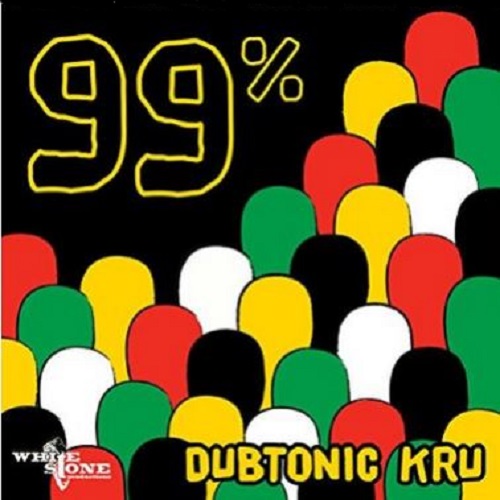 Dubtonic Kru - 99%