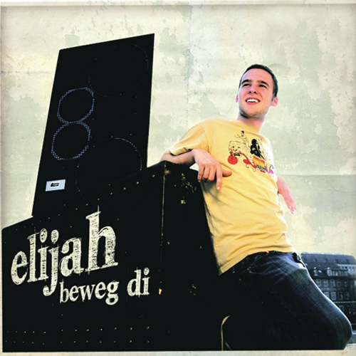 Elijah - Beweg Di